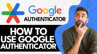 How to Use Google Authenticator App (2024) screenshot 5