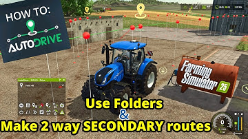 🟡 FS25 // AD Use Folders & make 2 way SECONDARY routes