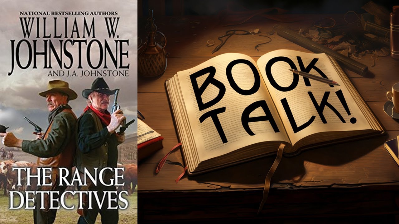 Book Talk! The Range Detectives by William and JA Johnstone YouTube