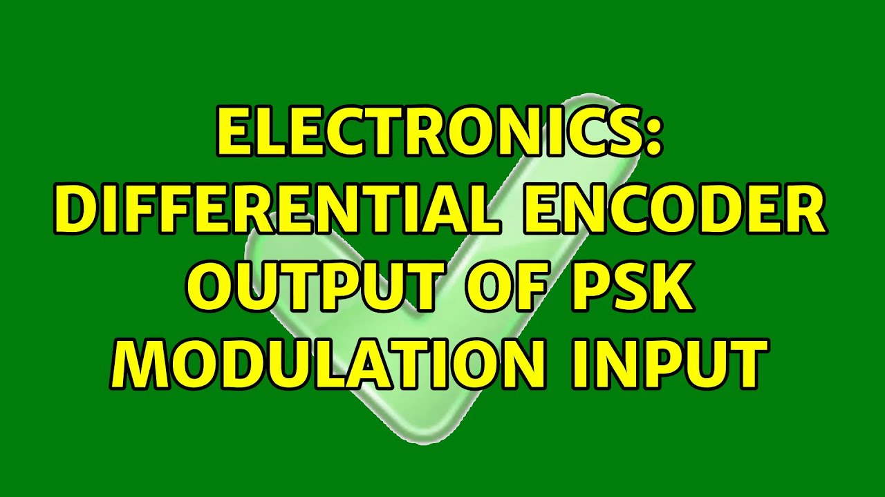 Electronics: Differential encoder output of PSK modulation input - YouTube