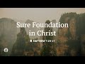 Build Your Life on a Sure Foundation in Christ ✝️ | Daily Devotional for October 28, 2025