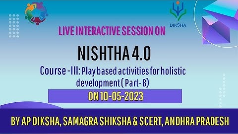 Course -III : Play based activities for holistic development ( Part- B)