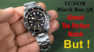 Tudor Black Bay 58  Is it the perfect watch ? هل هذه افضل ساعة يمكن شراؤها في عالم الساعات الأن