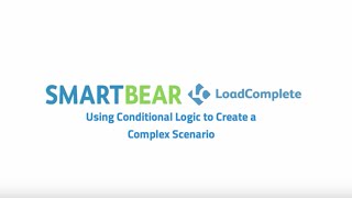 Use Conditional Logic to Create a Complex Scenario in LoadComplete