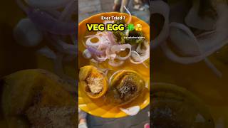 Yeh hai VEG EGG🍀100% veg but looks like real EGG #viral #streetfood #food