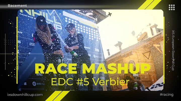 Race Mashup - iXS EDC #5 Verbier 🇨🇭 2024