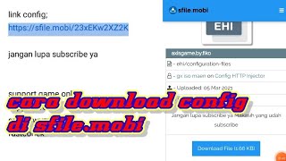 cara download file/config di sfile.mobi
