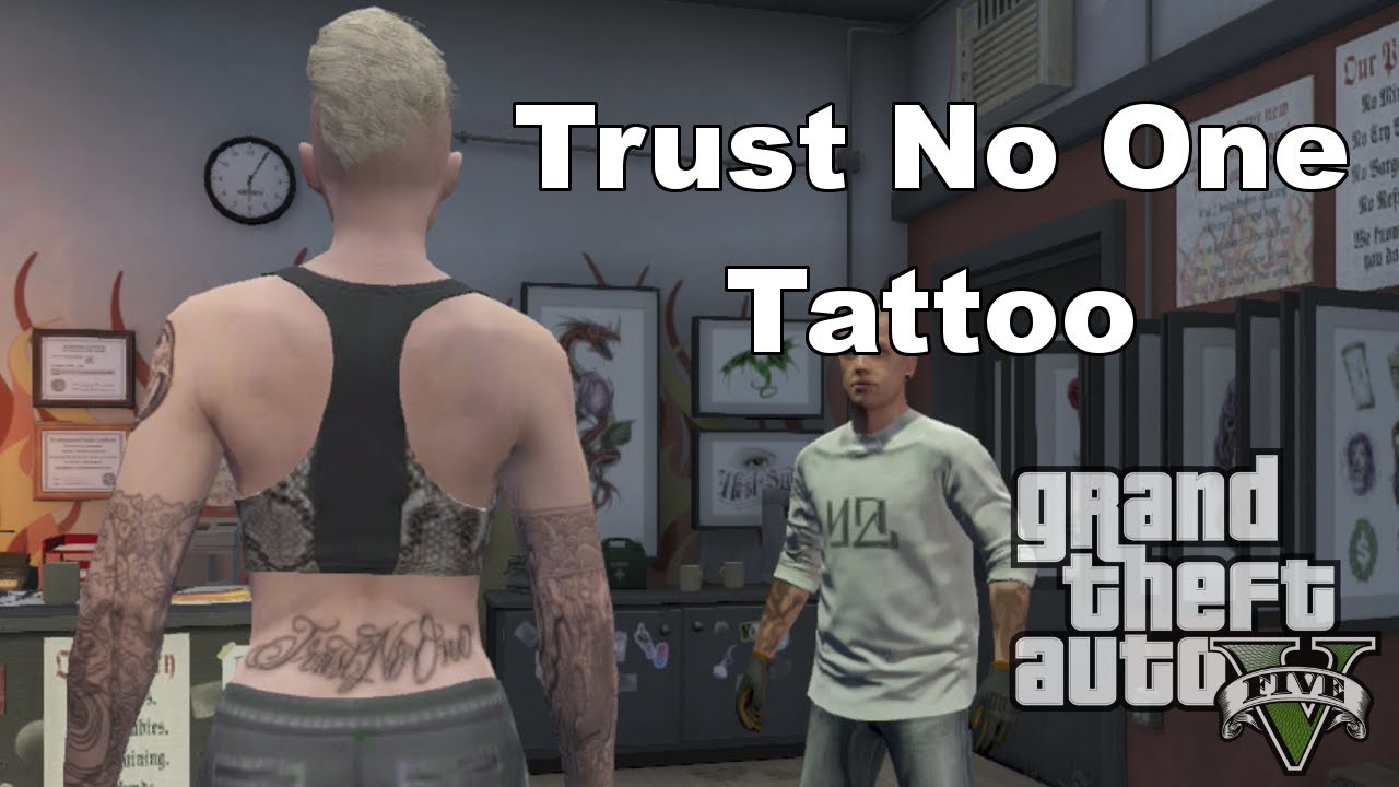 GTA 5 Online - Trust No One Tattoo - YouTube