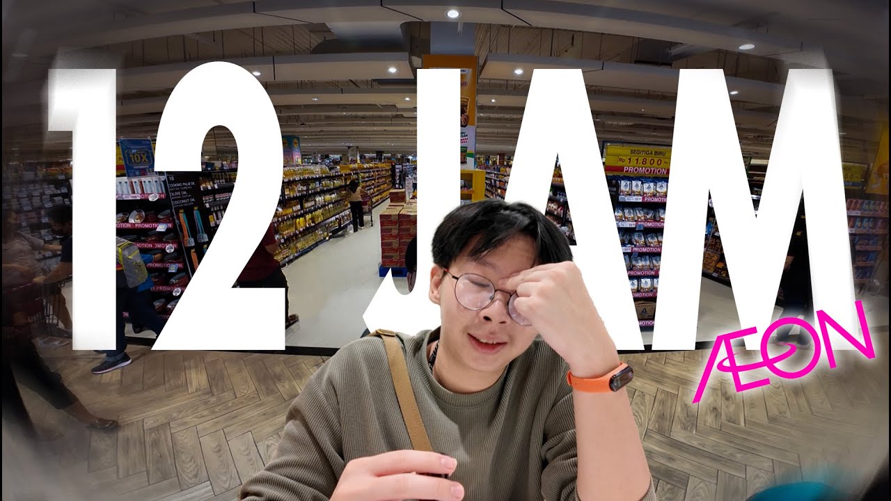 Aku Survive *12 JAM* di AEON Market