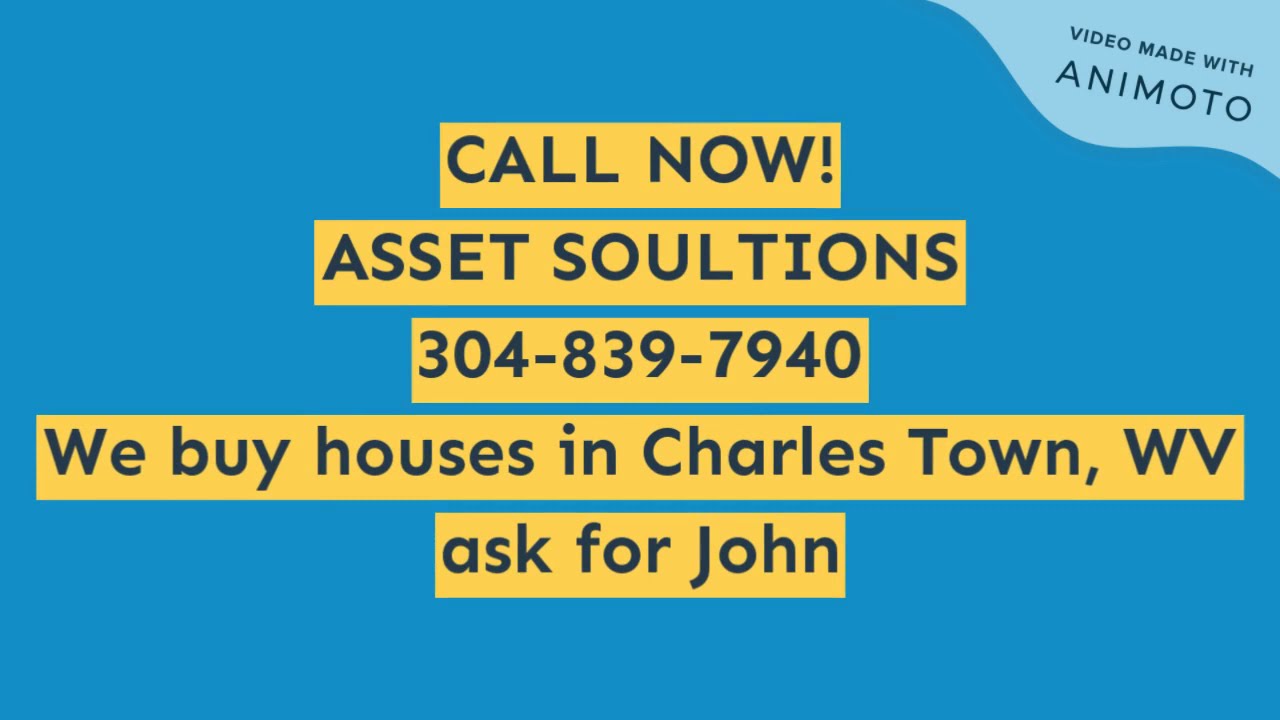Sell My Charles Town House Fast (304) 7543780 We Buy Houses
