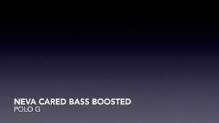 Nevas Cared Bass Boosted