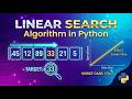 Linear Search Algorithm in Python