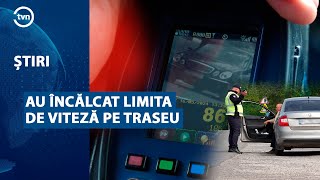 AU ÎNCĂLCAT LIMITA DE VITEZĂ PE TRASEU