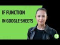 Learn How to Use the IF Function in Google Sheets