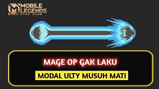 Mage Op Gak laku, Modal Ulty Musuh Mati