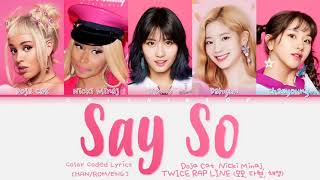 Say so / Doja Cat,Nicki Minaj and MoDaChaeng l TWICE