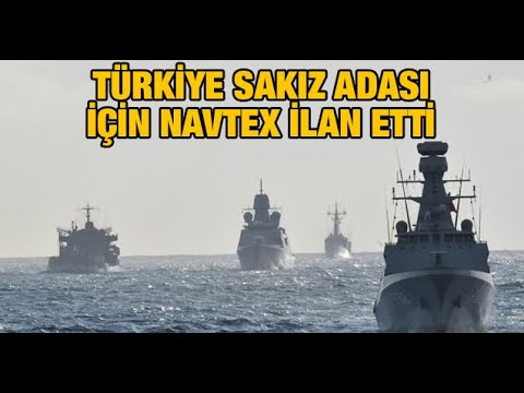Türkiye Sakız Adası için Navtex ilan etti