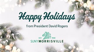 SUNY Morrisville: 2022 Holiday Message from President David Rogers