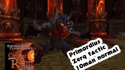 Primordius guide 10man normal, Zerg tactic - Convert to Raid Too - World of Warcraft