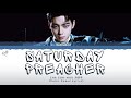 CHA EUN WOO SATURDAY PREACHER Color Coded Lyrics CHA EUN WOO SATURDAY PREACHER Color Coded Lyrics
