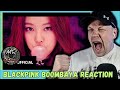 MY First Reaction To BLACKPINK | Boombaya