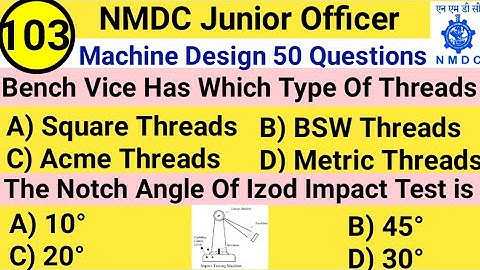 NMDC Model Paper 2021 | Top 50 Machine Design Objective Questions And Answer For All Exam - Part 103