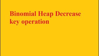 binomial heap decrease key operation.