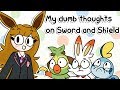 my dumb thoughts on Pokemon Sword & Shield