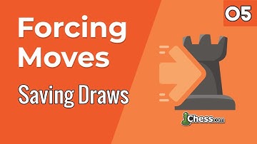 05. Saving Draws [Forcing Moves] Chess Lessons - Chess.com