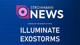 Illuminate Exostorms | Strohmann News | Exospires Rise on Planets | Helldivers 2