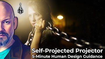 5 minute Human Design Guidance Session Reading for Self-Projected Projector