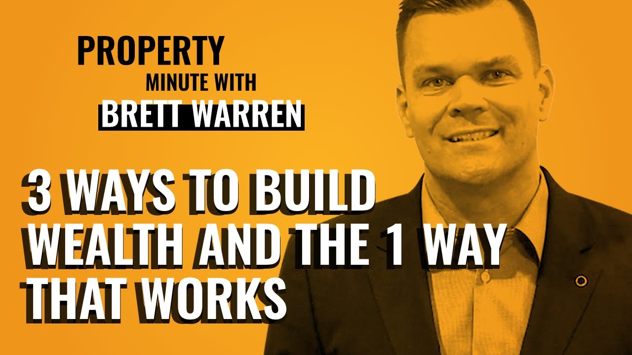 3 Ways to Build Wealth and the 1 Way That Works - YouTube