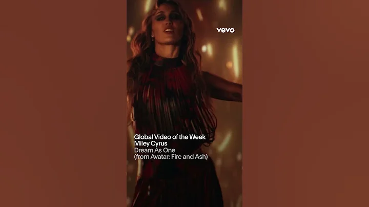 Miley Cyrus "Dream As One" | Global Video of the Week