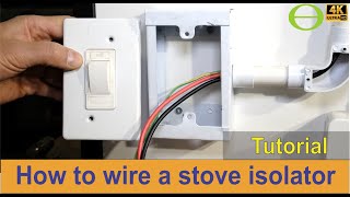 How to wire a stove isolator switch - tutorial