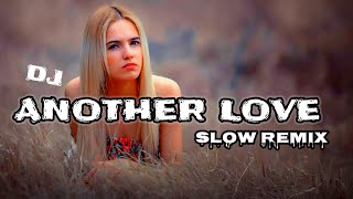 #Dj Anonther Love  || Slow  Remix  Full lirik   terjemahan #dj another love