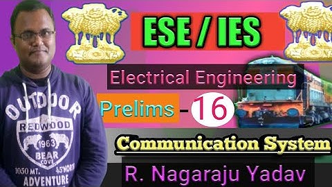 Lecture = 16 Communication Systems ESE/IES Prelims PYQ