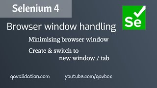 Famous Selenium 4 - window handling | minimise() | create & switch to new Window or Tab Profile