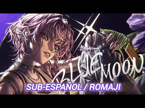 【MV】BLUE MOON _ 9Lana _ SUB ESPAÑOL Y ROMAJI