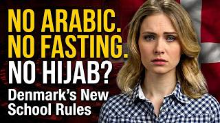 Denmark's New Culture War: Danish Only, No Fasting, No Prayer Rooms!