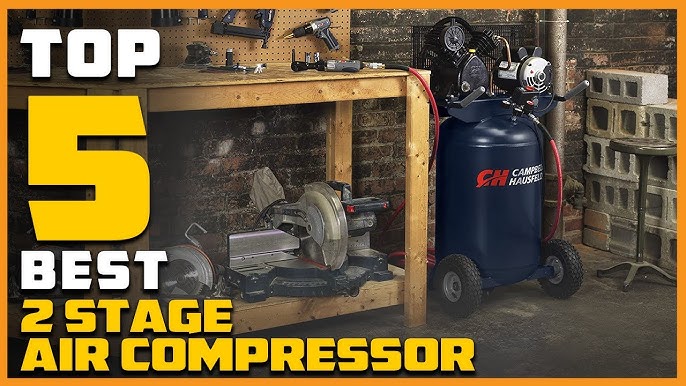 2 Stage Air Compressor Top Rated: Ultimate Performance Guide
