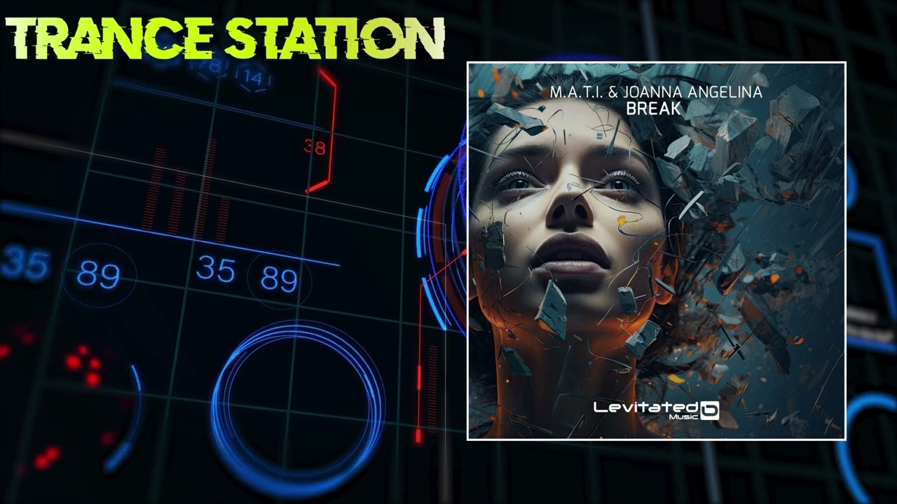 M.A.T.I. & Joanna Angelina - Break (Extended Mix) [LEVITATED MUSIC]