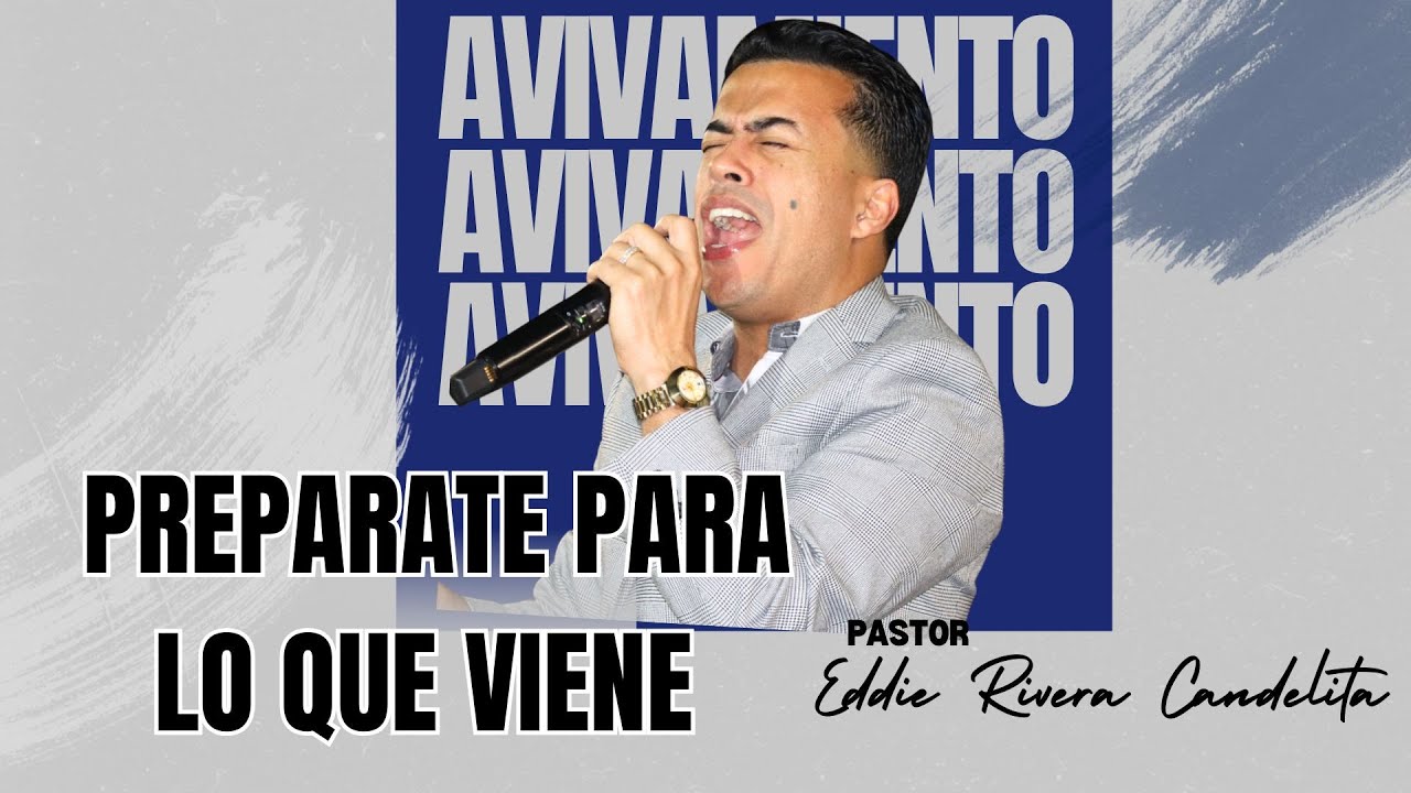 SERIE ESO TE TOCA A TI #12 PREPARATE PARA LO QUE VIENE - EDDIE VIERA CANDELITA