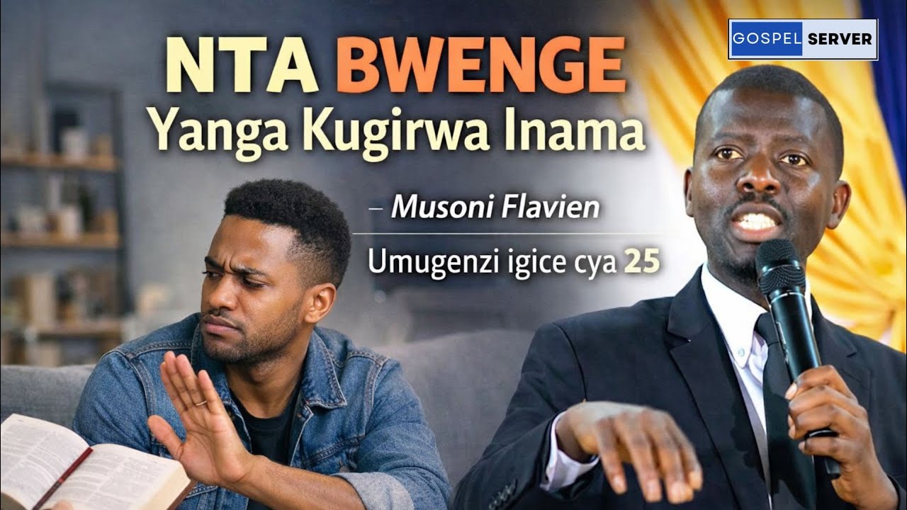 🔴Ijambo ry'Imana | Nta Bwenge yanga Kugirwa Inama | Musoni Flavien [ Umugenzi igice cya 25 ]