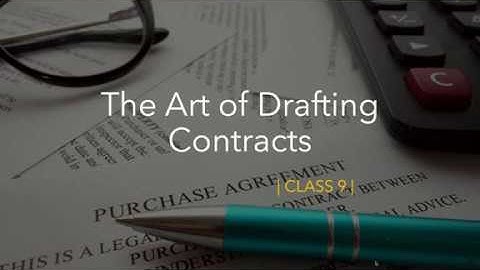 The Art of Drafting Contracts