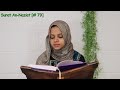 Juz 30 surat annaziat  79 by maryam masud