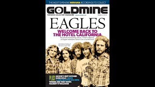 The march issue of goldmine has eagles as cover feature. band recently
began their 'hotel california' tour (performing classic album in its
e...