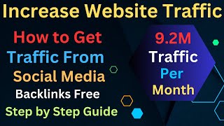 How to Get Traffic From Social Media || Increase Website Traffic