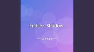 Endless Shadow