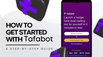 How to Get Started with Tafabot | Step by Step Guide