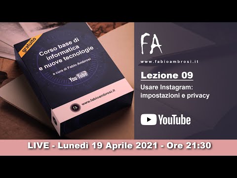 09 - Come usare Instagram: impostazioni e privacy